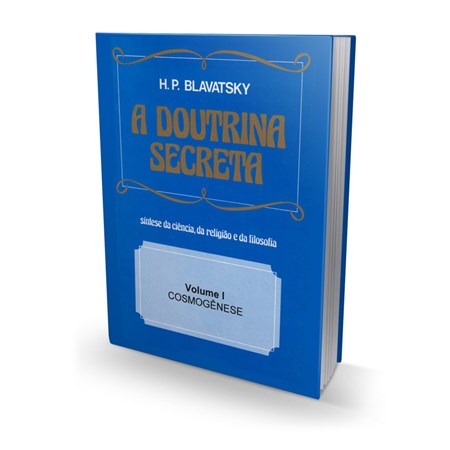 A Doutrina Secreta - Volume I